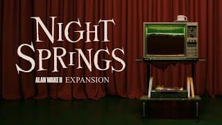 Night Springs Expansion Trailer