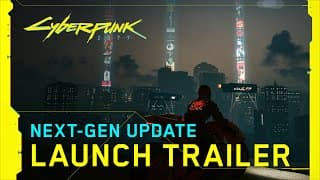 Next-Gen Update Launch Trailer