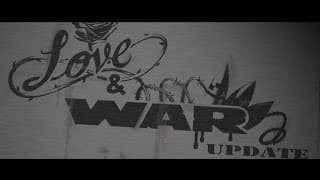 Love and War Update
