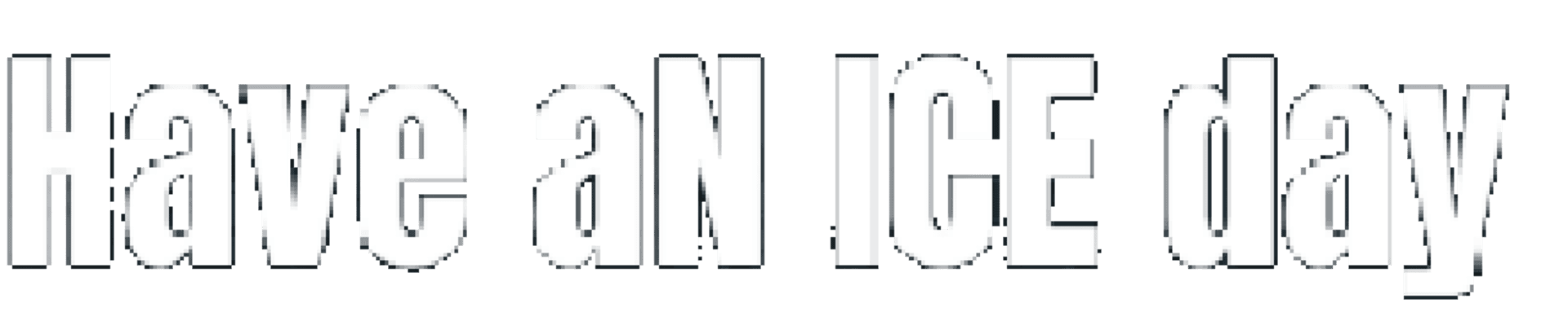 Have an Ice Day artwork 2