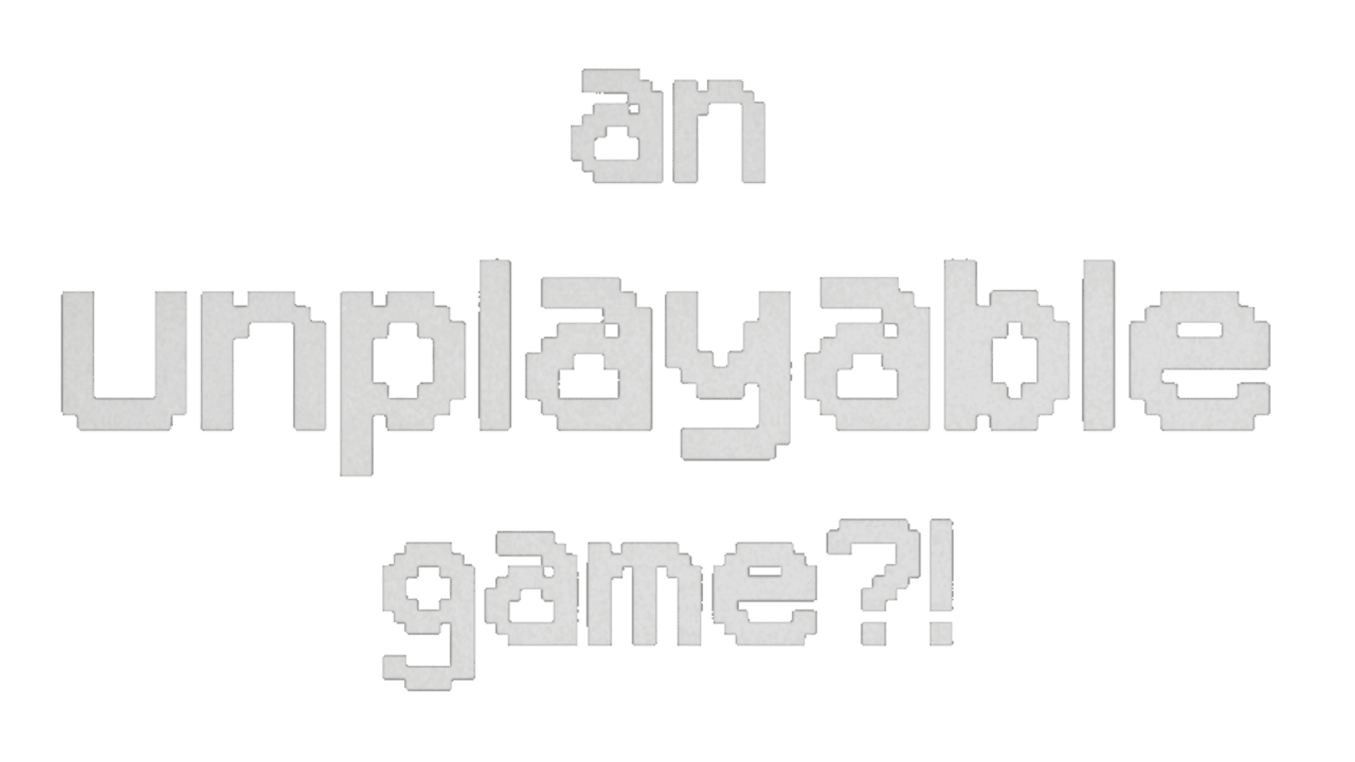 An Unplayable Game?! artwork 2