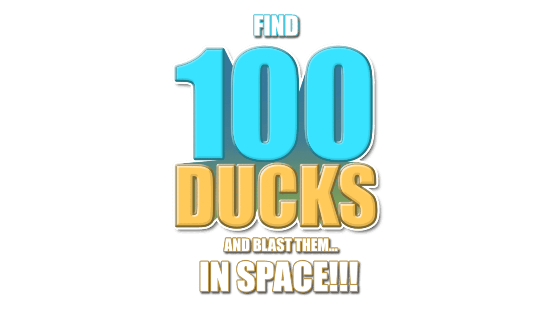 Find 100 Ducks and Blast Them...in Space!!! artwork 2