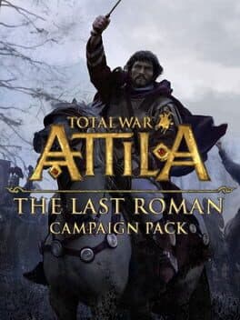 Total War: Attila - The Last Roman Campaign Pack