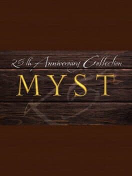 Myst 25th Anniversary Collection