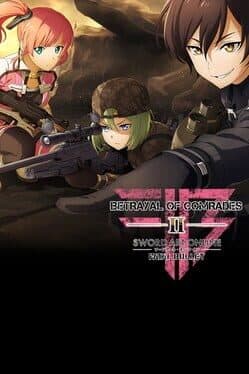 Sword Art Online: Fatal Bullet - Betrayal of Comrades