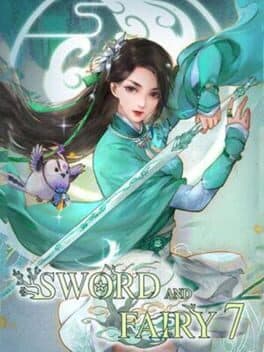 Sword and Fairy 7