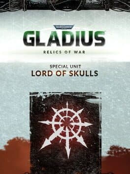 Warhammer 40,000: Gladius - Relics of War: Lord of Skulls