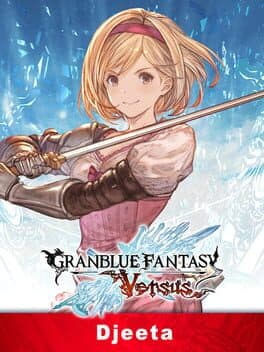 Granblue Fantasy: Versus - Djeeta