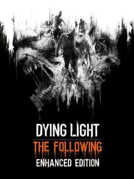 Dying Light: The Following - Enhanced Edition