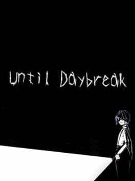 Until Daybreak