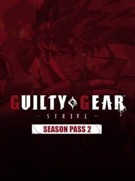 Guilty Gear: Strive - Season Pass 2