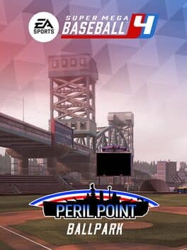Super Mega Baseball 4: Peril Point Stadium
