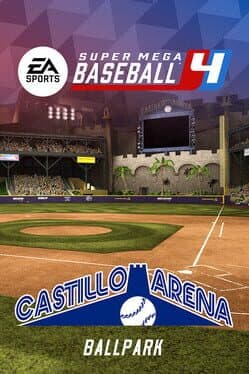 Super Mega Baseball 4: Castillo Arena Stadium