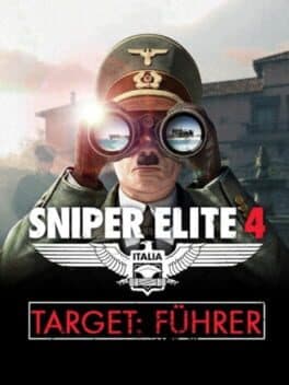 Sniper Elite 4: Target - Fuhrer