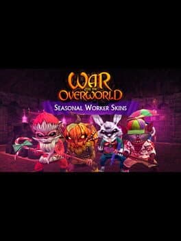 War for the Overworld: Seasonal Worker Skins