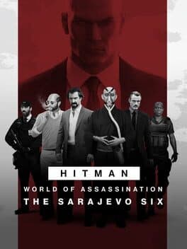 Hitman 3: The Sarajevo Six