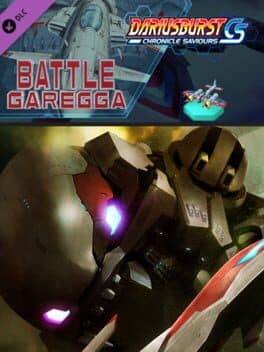 Dariusburst: Chronicle Saviours - Battle Garegga