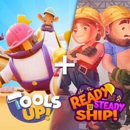 Tools Up! + Ready, Steady Ship! Bundle