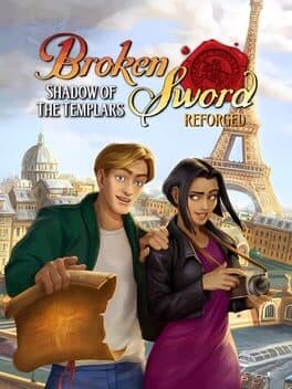 Broken Sword: The Shadow of the Templars - Reforged