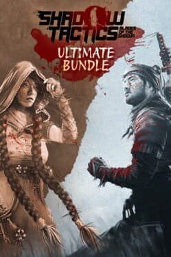 Shadow Tactics: Ultimate Bundle
