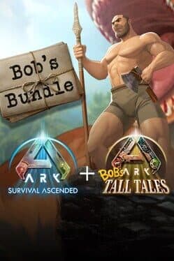 Ark: Bob's Bundle