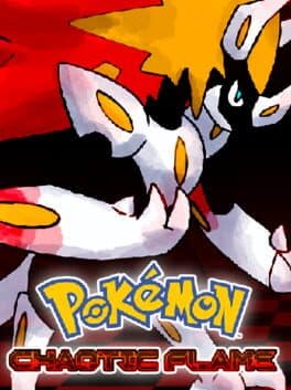 Pokémon: Chaotic Flame