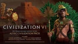 Sid Meier's Civilization VI: Aztec Civilization Pack
