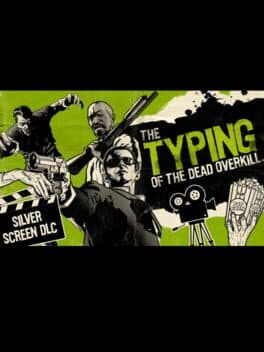 The Typing of the Dead: Overkill - Silver Screen DLC