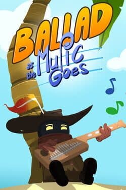 Ballad: As the Music Goes