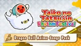 Taiko no Tatsujin: Rhythm Festival - Dragon Ball Anime Songs Pack