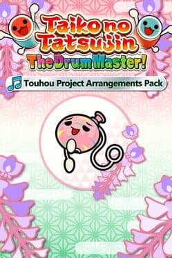 Taiko no Tatsujin: The Drum Master! - Touhou Project Arrangements Pack