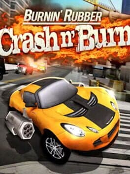 Burnin' Rubber Crash n' Burn