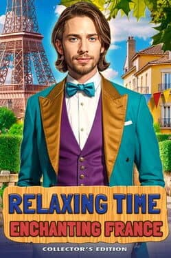 Relaxing Time: Enchanting France - Collector's Edition