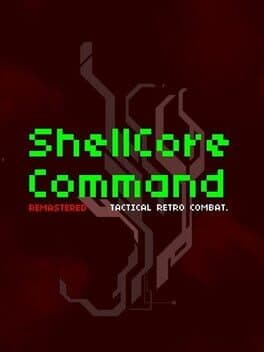 ShellCore Command Remastered