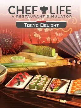 Chef Life: A Restaurant Simulator - Tokyo Delight