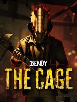 Bendy: The Cage