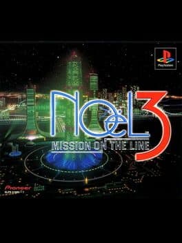 Noel 3: Mission on the Line