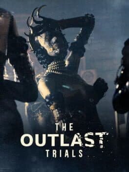 The Outlast Trials