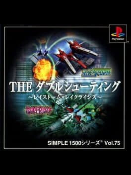 Simple 1500 Series Vol. 75: The Double Shooting - Raystorm & Raycrisis