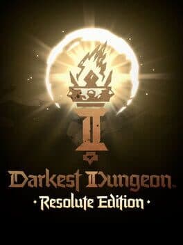 Darkest Dungeon II: Resolute Edition