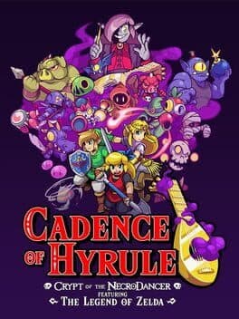 Cadence of Hyrule – Crypt of the NecroDancer Featuring The Legend of Zelda