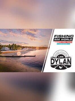 Fishing Sim World: Pro Tour - Lake Dylan