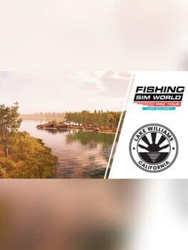 Fishing Sim World: Pro Tour - Lake Williams