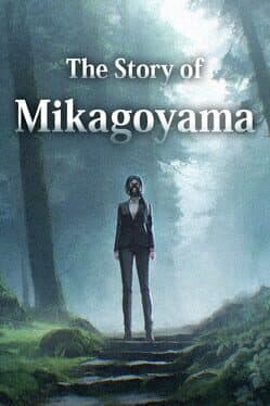 The Story of Mikagoyama
