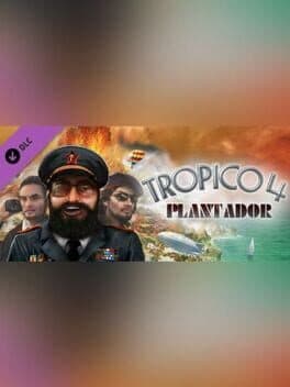 Tropico 4: Plantador