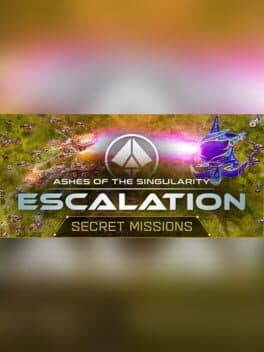 Ashes of the Singularity: Escalation - Secret Missions