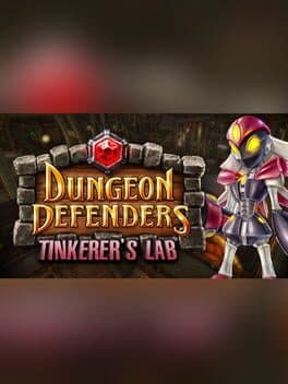 Dungeon Defenders: The Tinkerer's Lab Mission Pack