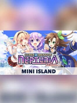 Hyperdimension Neptunia Re;Birth1: Mini Island