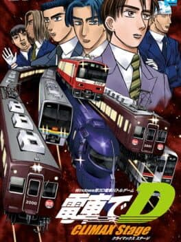 Densha de D: Climax Stage