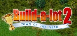 Build-A-Lot 2: Town of the Year